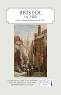Cover: Bristol in 1480 - The Historic Towns Trust