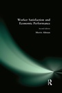Cover: Worker Satisfaction and Economic Performance - Routledge