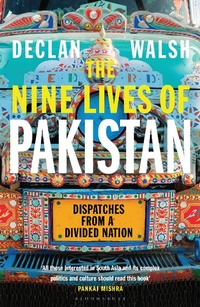 Abbildung von: The Nine Lives of Pakistan - Bloomsbury Publishing PLC