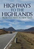 Cover: Highways to the Highlands - Amberley Publishing