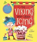 Cover: The Viking Who Liked Icing - Bloomsbury Childrens Books