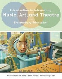 Abbildung von: Introduction to Integrating Music, Art, and Theatre in Elementary Education - Kendall/Hunt Publishing Co ,U.S.