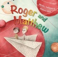 Cover: Roger and Matthew - Fitzhenry & Whiteside