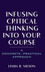 Cover: Infusing Critical Thinking Into Your Course - Stylus Publishing