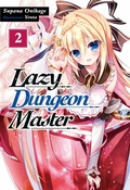 Cover: Lazy Dungeon Master: Volume 2 - J-Novel Club