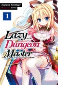 Cover: Lazy Dungeon Master: Volume 1 - J-Novel Club