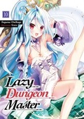 Cover: Lazy Dungeon Master: Volume 10 - J-Novel Club
