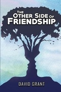 Cover: The Other Side of Friendship - David Grant