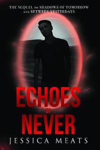 Enlarge image Cover: Echoes of Never - Vanguard Press