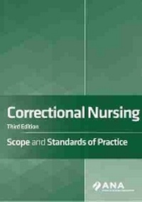 Enlarge image Cover: Correctional Nursing - American Nurses Association, Nursing Knowledge Center
