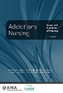 Cover: Addictions Nursing - American Nurses Association, Nursing Knowledge Center