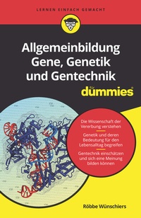 Abbildung von: Allgemeinbildung Gene, Genetik und Gentechnik für Dummies - Wiley-VCH