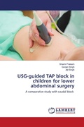 Cover: USG-guided TAP block in children for lower abdominal surgery - LAP Lambert Academic Publishing