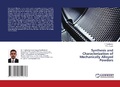 Cover: Synthesis and Characterization of Mechanically Alloyed Powders - LAP Lambert Academic Publishing