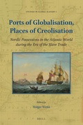 Cover: Ports of Globalisation, Places of Creolisation - Brill