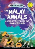 Cover: Malay Annals, The: Attack Of The Garfish And Other Adventures - World Scientific Publishing Co Pte Ltd