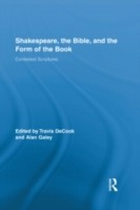 Enlarge image Cover: Shakespeare, the Bible, and the Form of the Book - Routledge