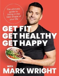 Abbildung von: Get Fit, Get Healthy, Get Happy - Thorsons