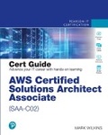 Cover: AWS Certified Solutions Architect - Associate (SAA-C02) Cert Guide - Pearson It Certification
