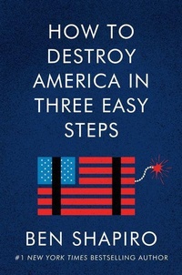 Enlarge image Cover: How to Destroy America in Three Easy Steps - Broadside Books