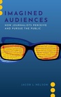 Cover: Imagined Audiences - Oxford University Press Inc