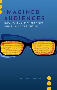Enlarge image Cover: Imagined Audiences - Oxford University Press Inc