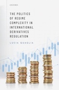 Cover: The Politics of Regime Complexity in International Derivatives Regulation - OUP eBook