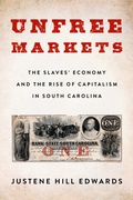Cover: Unfree Markets - Columbia University Press