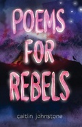 Cover: Poems For Rebels - Caitlin Johnstone