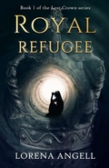 Cover: Royal Refugee - Fantasy Books Publishing, LLC