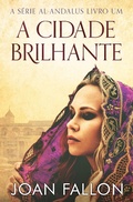 Cover: A Cidade Brilhante (Al-Andalus) - Babelcube Inc.