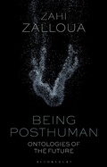 Cover: Being Posthuman - Bloomsbury Academic