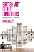 Cover: British Art of the Long 1980s - Bloomsbury Visual Arts