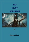 Cover: The Right Approach - INAM UL HAQ