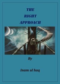 Enlarge image Cover: The Right Approach - INAM UL HAQ