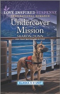 Cover: Undercover Mission - Love Inspired Suspense