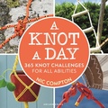 Cover: A Knot A Day - Adlard Coles Nautical