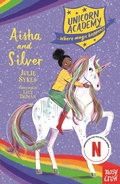 Cover: Unicorn Academy: Aisha and Silver - Nosy Crow Ltd