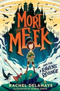 Cover: Mort the Meek and the Ravens' Revenge - Little Tiger Press