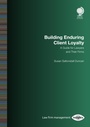 Cover: Building Enduring Client Loyalty - Globe Law and Business