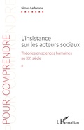 Cover: L'insistance sur les acteurs sociaux - Pour Comprendre