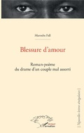 Cover: Blessure d'amour - Harmattan S&eacute;n&eacute;gal