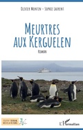Cover: Meurtres aux Kerguelen - Terrain, r&eacute;cits et fictions