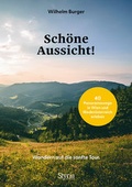 Cover: Sch&ouml;ne Aussicht! - Styria Verlag in Verlagsgruppe Styria GmbH & Co. KG