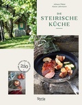 Cover: Die Steirische K&uuml;che - Styria Verlag in Verlagsgruppe Styria GmbH & Co. KG