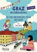 Cover: Graz entdecken f&uuml;r Kinder - Styria Verlag in Verlagsgruppe Styria GmbH & Co. KG
