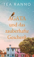 Cover: Agata und das zauberhafte Geschenk - Nagel & Kimche
