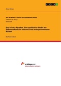 Cover: Das Privacy Paradox. Eine qualitative Studie zur Selbstauskunft im Internet trotz wahrgenommener Risiken - Aus der Reihe: e-fellows.net stipendiaten-wissen