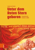Cover: Unter dem Roten Stern geboren - B&ouml;hlau
