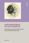 Cover: Aristokratismus als Kulturkritik - B&ouml;hlau